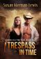 [Tempus Fugitives Trilogy 01] • A Trespass in Time